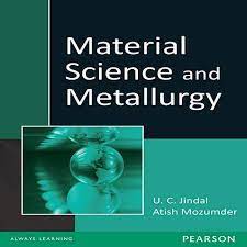 Material science and metallurgy